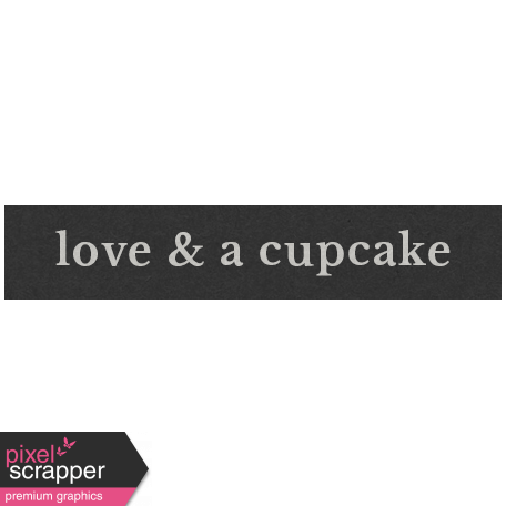Special Day Elements - Word Strip Love And A Cupcake