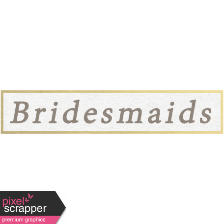 Our Special Day - Word Snippet - Bridesmaids