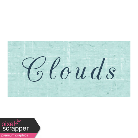 Slice of Summer - Clouds Word Art