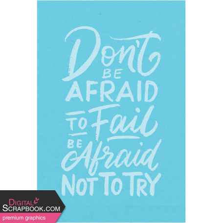 Toolbox Love Notes 2 - Don't Be Afraid To Fail 4x6"