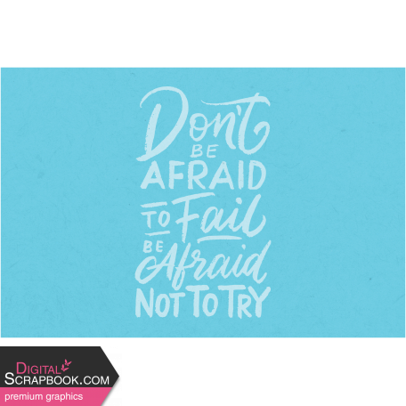 Toolbox Love Notes 2 - Don't Be Afraid To Fail 6x4"
