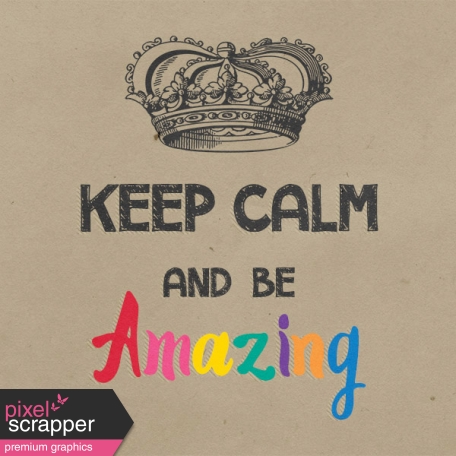 In The Pocket Journal Card [Filler Card] Keep Calm and Be Amazing - 2x2