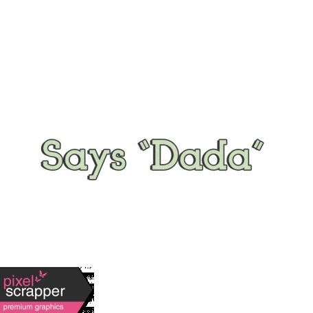 Baby Shower Says "Dada" Word Art