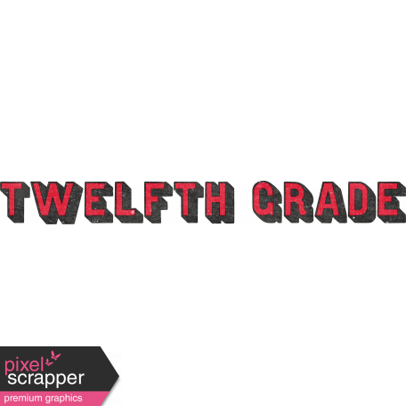 Heading Back 2 School - Twelfth Grade Word Art