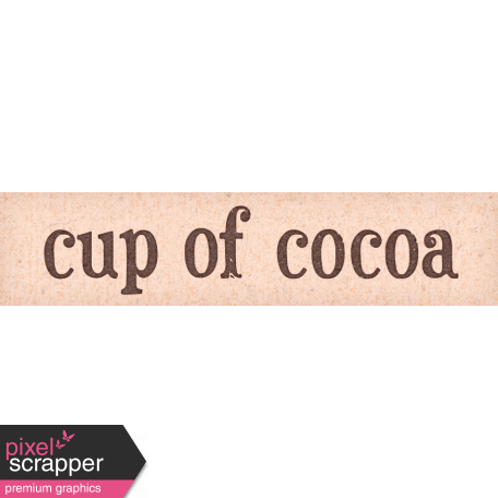 Sweaters & Hot Cocoa Mini Cup of Cocoa Word Art Snippet