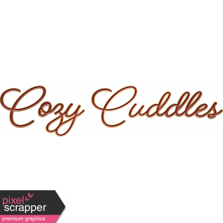 Furry Cuddles Cozy Cuddles Word Art