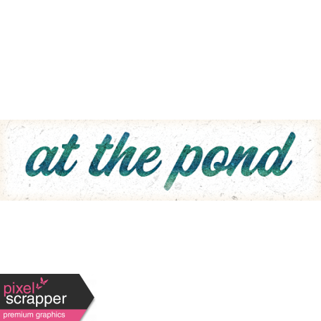 Swim With The Fishes At The Pond Word Art