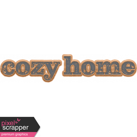 Cozy At Home Word Art Cozy Home