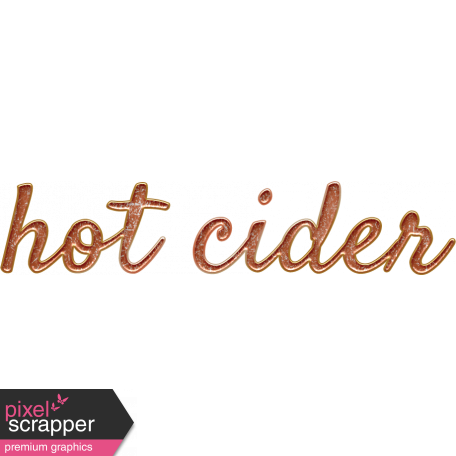 Mulled Cider Hot Cider Word Art