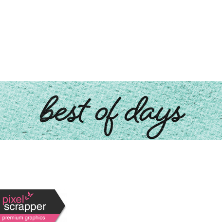 Better Together Best of Days Word Art Snippet