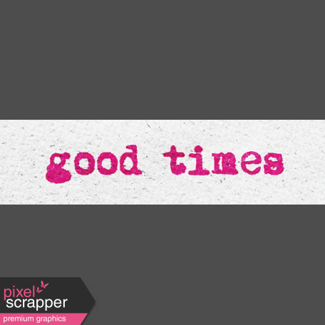 Better Together Good Time Word Art Snippet