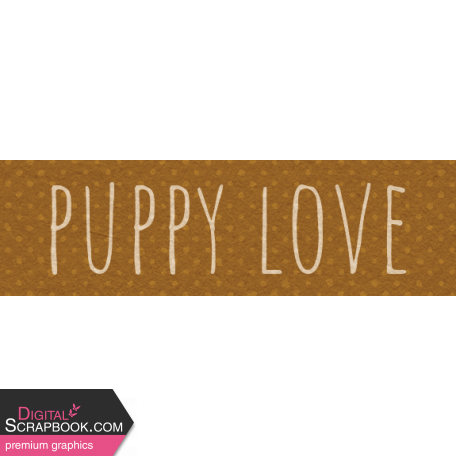 Feathers And Fur Element word art puppy love
