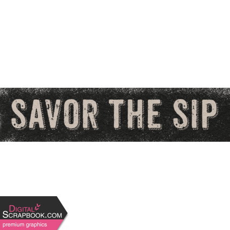 Fancy A Cup Savor The Sip Word Art