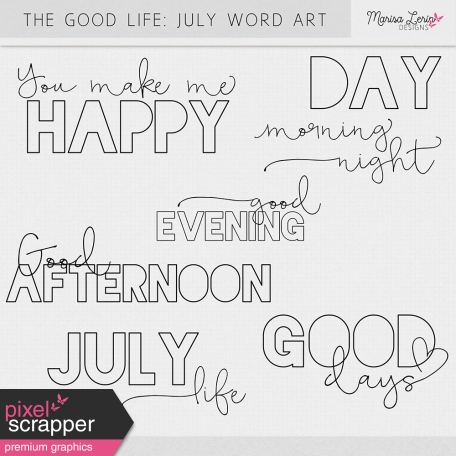 The Good Life: July Word Art Kit