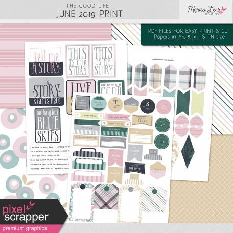 The Good Life: June 2019 Print Kit