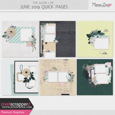 The Good Life: June 2019 Quick Pages Kit