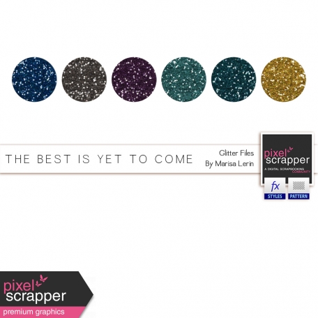 The Best Is Yet To Come Glitters Kit