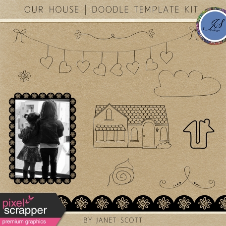 Our House - Doodle Template Kit