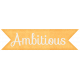 Simple Pleasures- Ambitious Tag