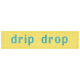 Rain, Rain- Drip Drop Label