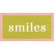 Pretty Things- Smiles Words