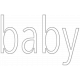 Oh Baby Baby- Baby Word Art