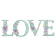 Lilac Aqua Word Art Love Floral Chipboard