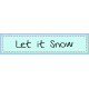 Winter Frost Word Art:Let it Snow Label