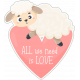Pasture Peace Sheep and Heart: All You Need is Love