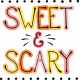 Sweet &amp; Scary- Title