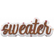 Sweaters and Hot Wood Wordart 06