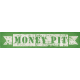 Our House Collab- Word Art- Green and White Money Pit Tag