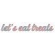 The Good Life: August- Pink Iridescent &quot;Let&#039;s Eat Treats&quot; Enamel Pin Word Art