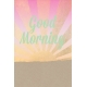 Good Day Skyline- Morning Journal Card Vertical w/ Text (4x6)