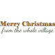 Christmas Village Wordart- Merry Christmas from the Whole Village- Green