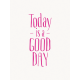 Good Day- Journal Card Good Day Pink 3x4v