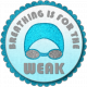 Swim Team Vibes Breathing is for the Weak Badge