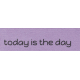 Purple Days WS Today Is The Day