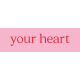 Label Your Heart