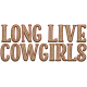 Go West-Elements -Leather Long Live Cowgirls
