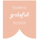 The Good Life: May 2019 Words &amp; Tags Kit- thankful grateful blessed