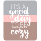 The Good Life- January 2020 Lables &amp; Words- Good Day To Be Cozy