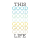 Good Life April 21_Journal me-Wordart-This Good Life-3x4