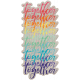 Good Life June 21 Collage_Wordart-Together Rainbow-Cardboard Sticker