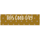 The Good Life: March 2022 Labels- label 29 This good day