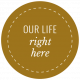 The Good Life: March 2022 Labels- label 31 Our life right here
