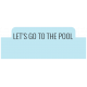 The Good Life: July 2022 Stickers &amp; Labels- Label 4 Let&#039;s go to the pool