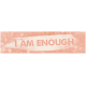 The Good Life: August 2022 Collage- Word tag 2 I am enough