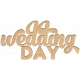 The Good Life: March &amp; April 2023 Wedding Elements- Wood wordart wedding day