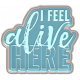 Water World Plastic Word Art 2: I Feel Alive Here